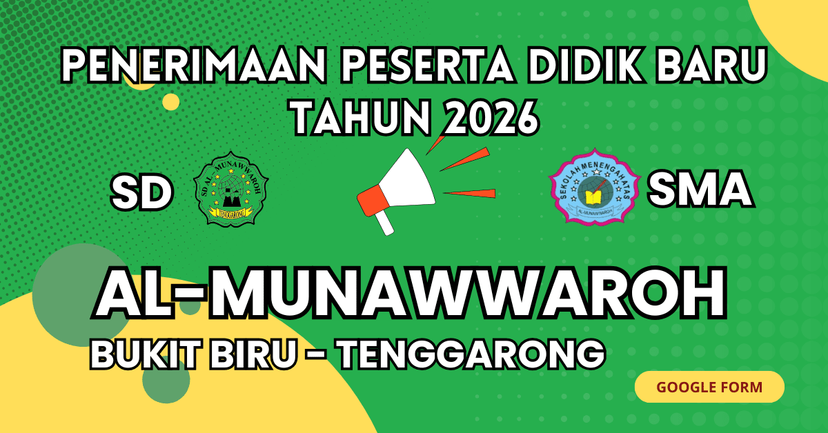 Penerimaan Siswa Baru 2026 Dibuka, Yayasan Al-Munawwaroh Tenggarong Buka Pendaftaran SD dan SMA