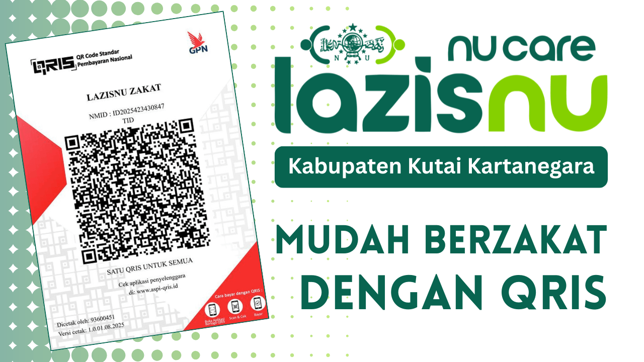 Warga NU Kukar Diajak Salurkan Zakat, Kini Lebih Mudah dengan QRIS LAZISNU